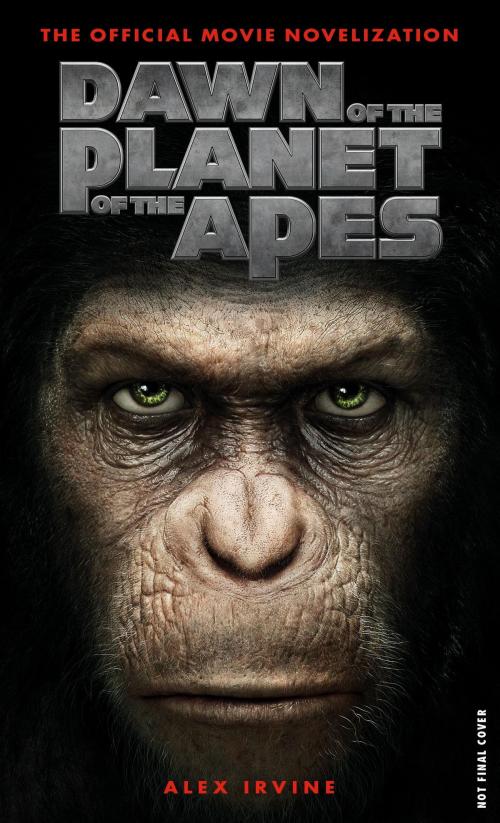 Cover of the book Dawn of the Planet of the Apes: The Official Movie Novelization by Alex Irvine, Titan