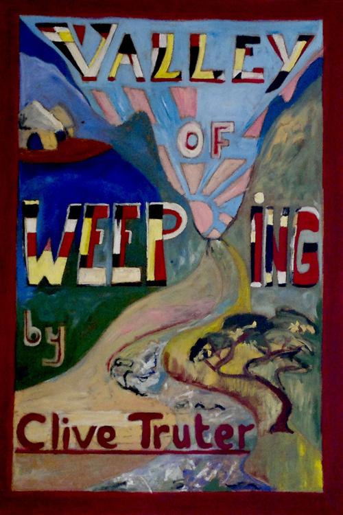 Cover of the book Valley of Weeping by Clive Truter, Andrews UK