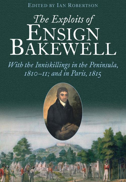 Cover of the book The Exploits of Ensign Bakewell MS by Ian Robertson, Frontline Books