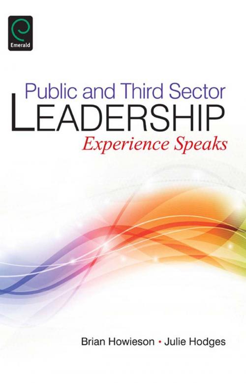 Cover of the book Public and Third Sector Leadership by Brian Howieson, Julie Hodges, Emerald Group Publishing Limited
