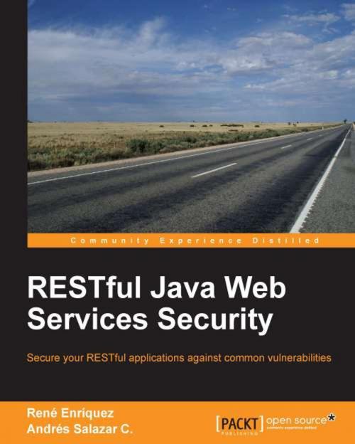 Cover of the book RESTful Java Web Services Security by René Enríquez, Andrés Salazar C., Packt Publishing