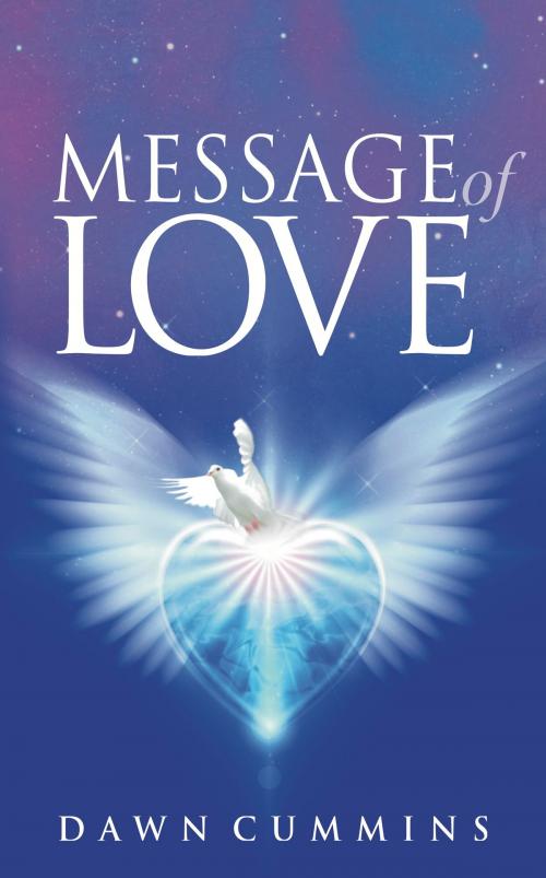 Cover of the book Message of Love by Dawn Cummins, Panoma Press