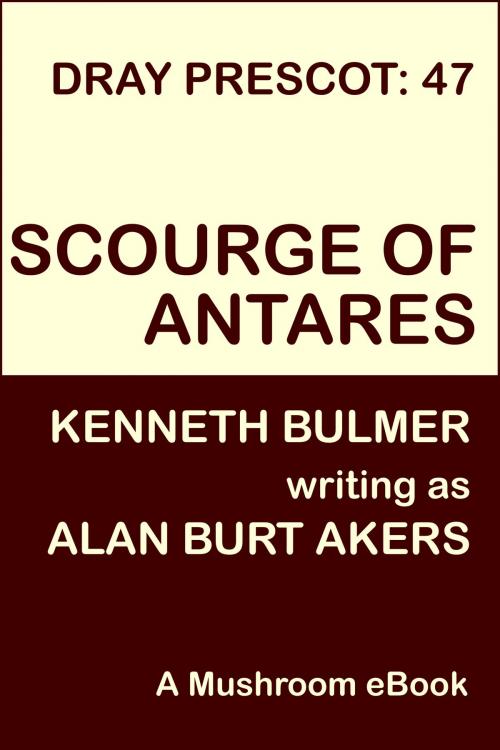 Cover of the book Scourge of Antares by Alan Burt Akers, Mushroom Publishing