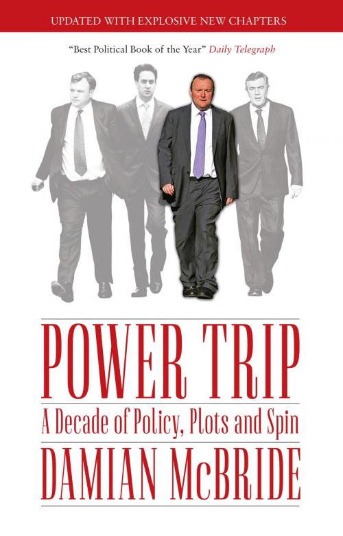 Cover of the book Power Trip by Damian McBride, Biteback Publishing