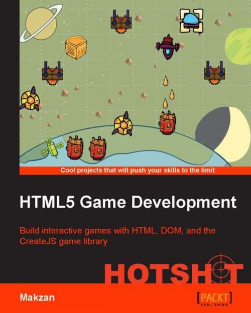 Cover of the book HTML5 Game Development HOTSHOT by Makzan, Packt Publishing