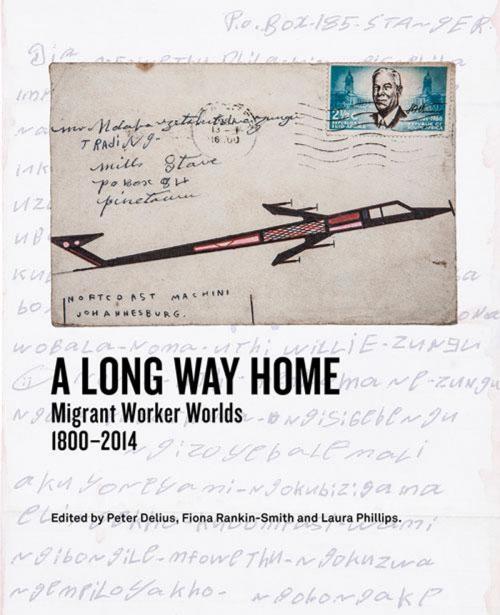 Cover of the book A Long Way Home by William Beinart, Wits University Press