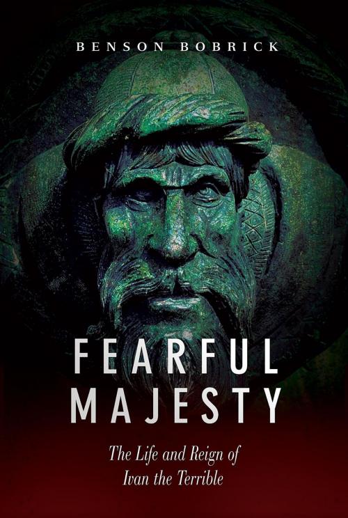 Cover of the book Fearful Majesty: The Life and Reign of Ivan the Terrible by Benson Bobrick, Russian Information Services, Inc.