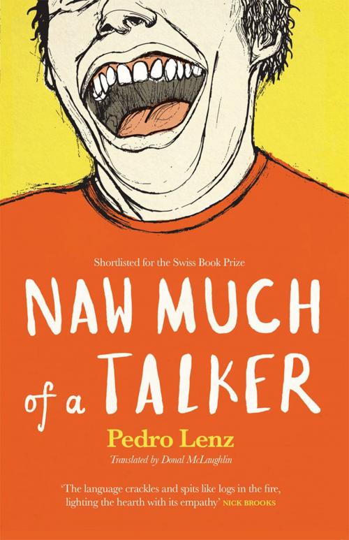 Cover of the book Naw Much of a Talker by Pedro Lenz, Freight Books