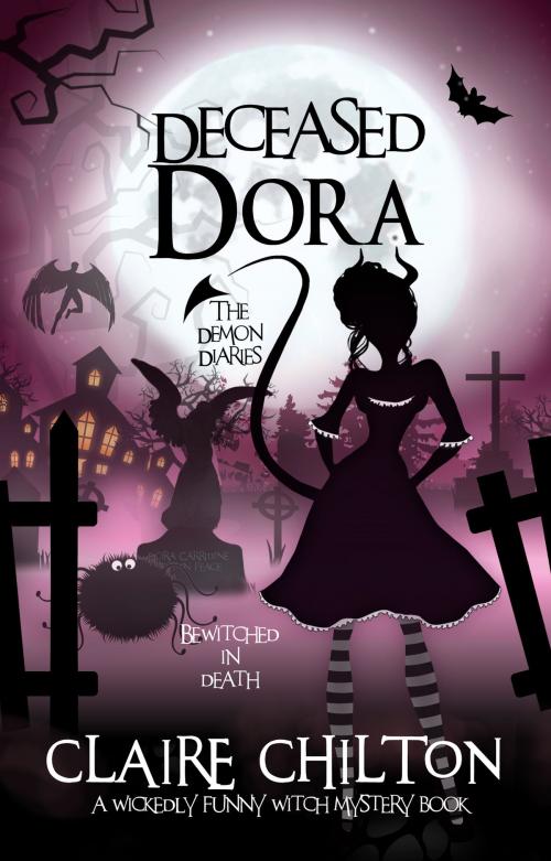 Cover of the book Deceased Dora by Claire Chilton, Ragz Books