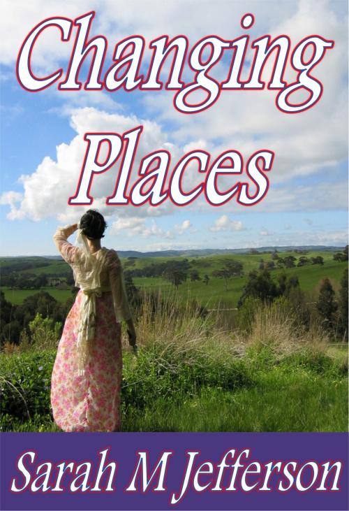 Cover of the book Changing Places by Sarah M Jefferson, Ex-L-Ence Publishing