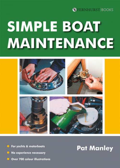 Cover of the book Simple Boat Maintenance by Pat Manley, Fernhurst Books Limited