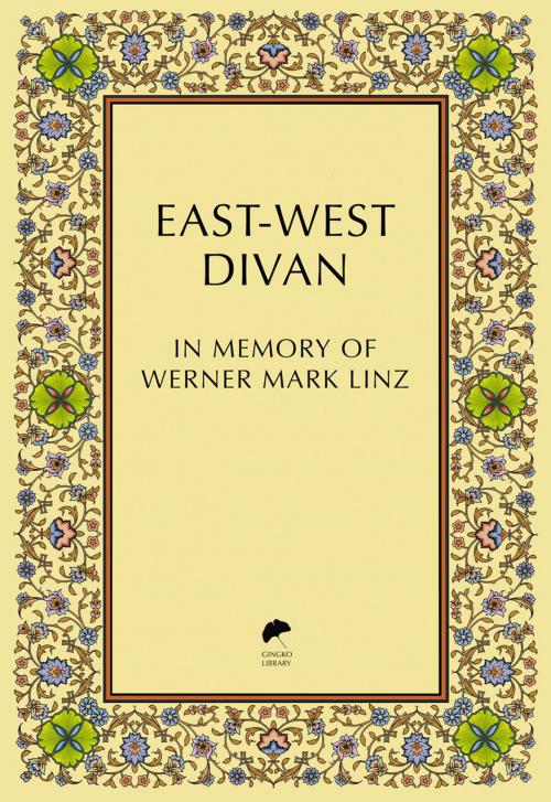 Cover of the book East-West Divan by , The Gingko Library