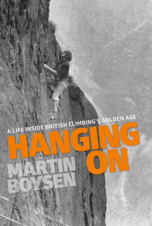 Cover of the book Hanging On by Martin Boysen, Vertebrate Publishing