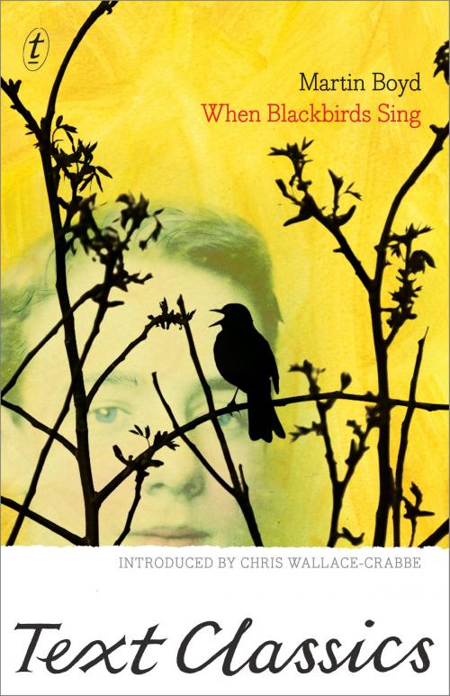 Cover of the book When Blackbirds Sing by Martin Boyd, The Text Publishing Company