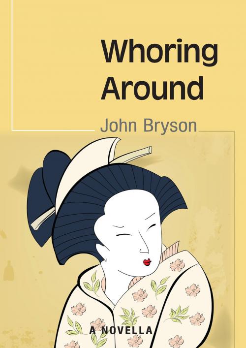 Cover of the book Whoring Around by John Bryson, John Bryson