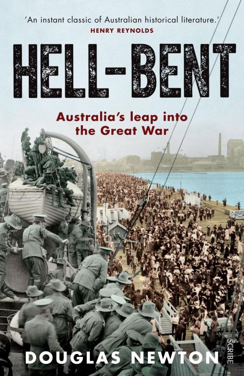 Cover of the book Hell-Bent by Douglas Newton, Scribe Publications Pty Ltd