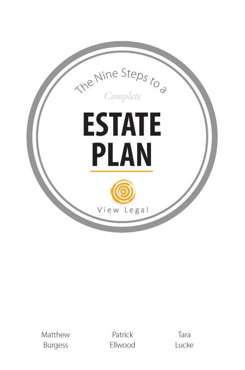 Cover of the book Nine Steps to a Complete Estate Plan by Matthew Burgess, Matthew Burgess