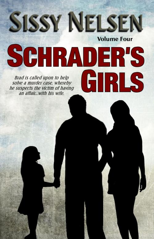 Cover of the book Schrader's Girls by Sissy Nelsen, Whimsical Publications