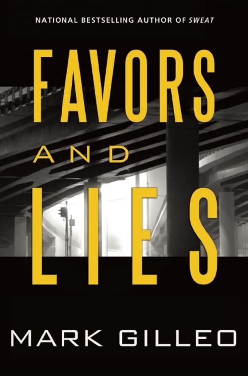 Cover of the book Favors and Lies by Mark Gilleo, Fiction Studio Books