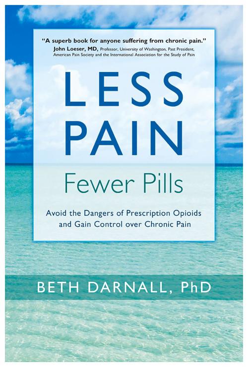 Cover of the book Less Pain, Fewer Pills by Beth Darnall, Bull Publishing Company