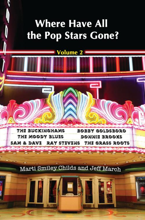 Cover of the book Where Have All the Pop Stars Gone? Volume 2 by Marti Smiley Childs, Jeff March, EditPros LLC