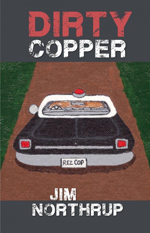 Cover of the book Dirty Copper by Jim Northrup, Fulcrum Publishing