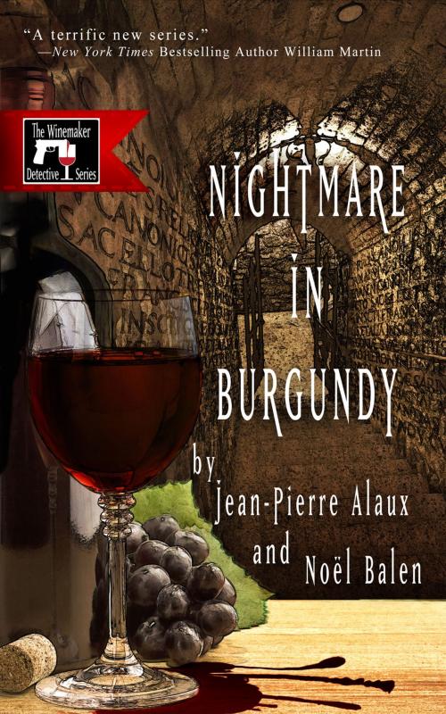 Cover of the book Nightmare in Burgundy by Jean-Pierre Alaux, Noël Balen, Le French Book