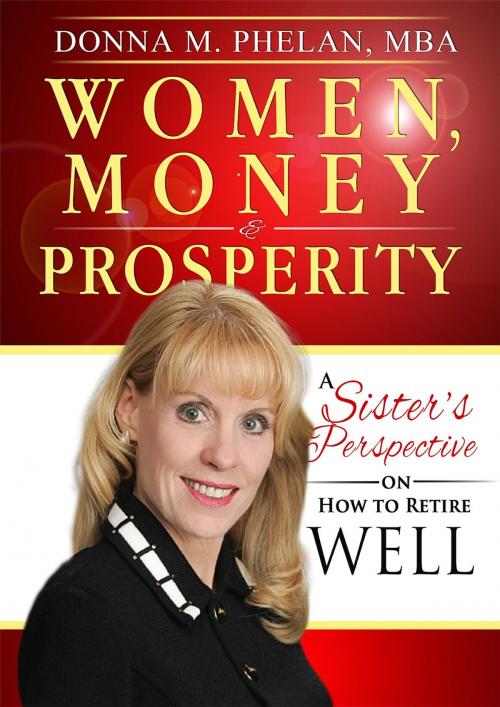 Cover of the book Women, Money & Prosperity by Donna M. Phelan, Donna M. Phelan