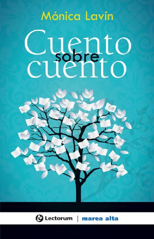 Cover of the book Cuento sobre cuento by Monica Lavin, LD Books - Lectorum