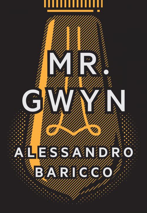 Cover of the book Mr. Gwyn by Alessandro Baricco, McSweeney's