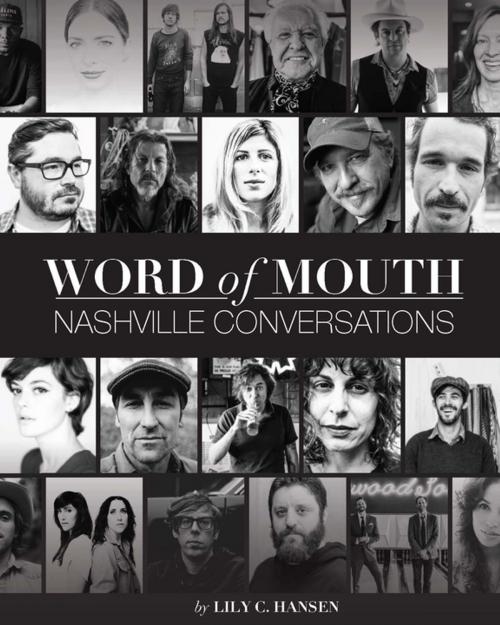 Cover of the book Word of Mouth: Nashville Conversations by Lily Clayton Hansen, Spring House Press