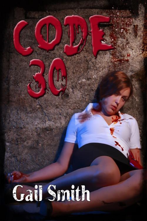 Cover of the book CODE 30 by Linda Mooney, Gail Smith, Music And Press