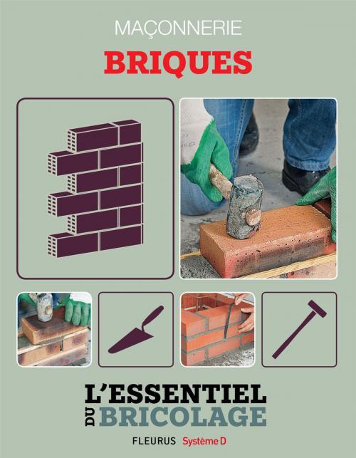 Cover of the book Maçonnerie : Briques by Bruno Guillou, Nicolas Sallavuard, François Roebben, Nicolas Vidal, Fleurus / Système D