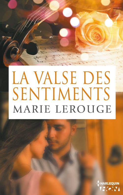 Cover of the book La valse des sentiments by Marie Lerouge, Harlequin