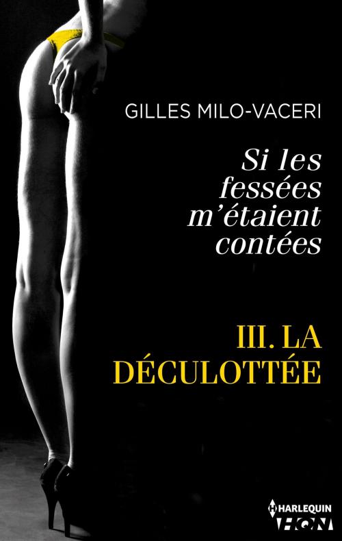 Cover of the book La déculottée by Gilles Milo-Vacéri, Harlequin
