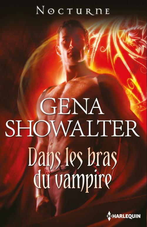 Cover of the book Dans les bras du vampire by Gena Showalter, Harlequin