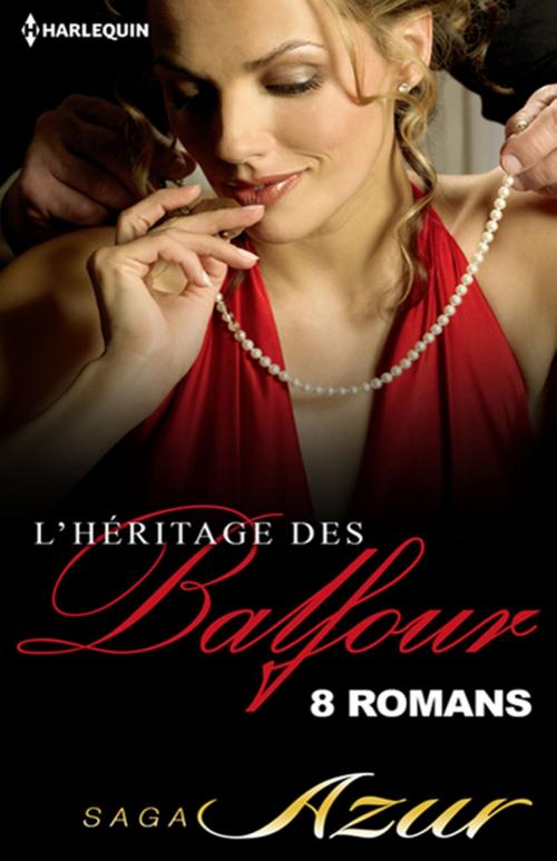 Cover of the book L'héritage des Balfour : l'intégrale de la saga by Collectif, Harlequin