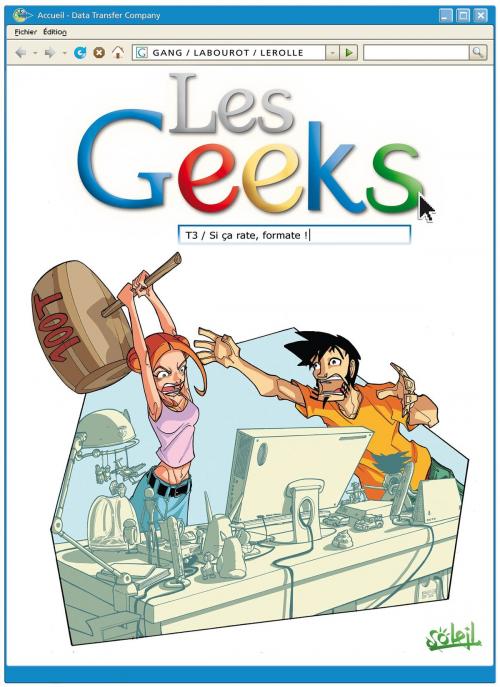 Cover of the book Les Geeks T03 by Gang, Thomas Labourot, Soleil