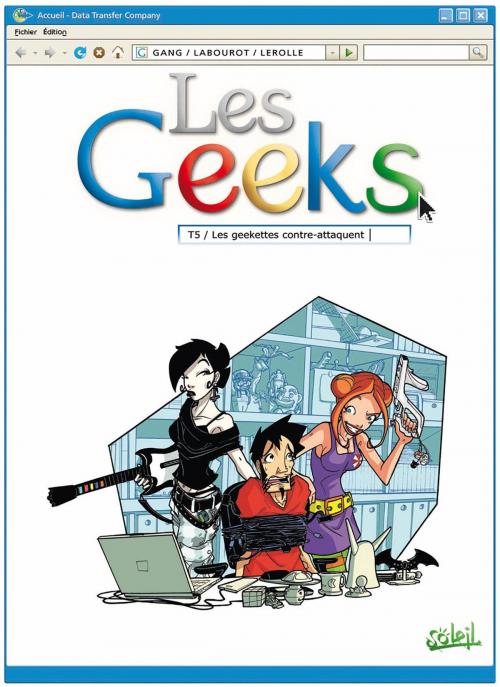 Cover of the book Les Geeks T05 by Gang, Thomas Labourot, Soleil