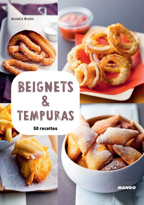 Cover of the book Beignets & tempuras by Anne-Cécile Bretin, Mango