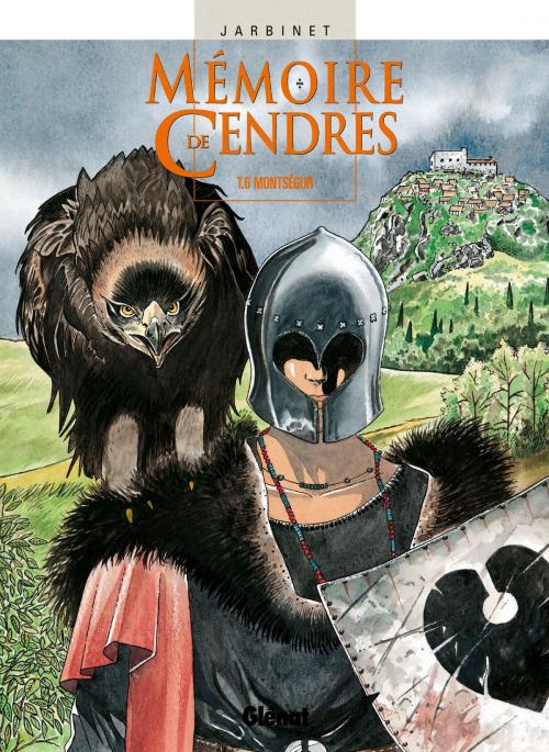 Cover of the book Mémoire de cendres - Tome 06 by Philippe Jarbinet, Glénat BD