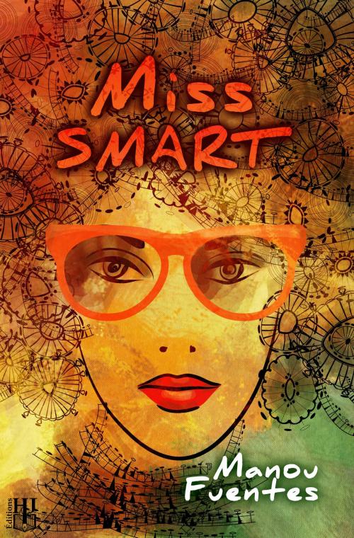 Cover of the book Miss SMART by Manou FUENTES, Éditions Hélène Jacob