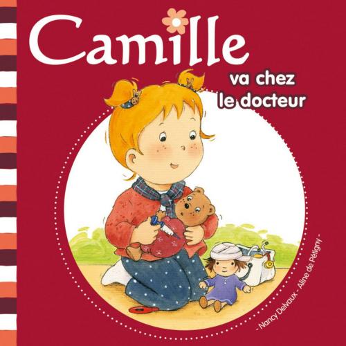 Cover of the book Camille va chez le docteur T3 by Aline de PÉTIGNY, Hemma