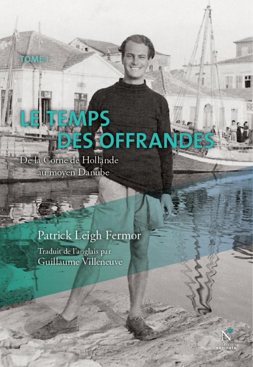 Cover of the book Le temps des offrandes by Patrick Leigh Fermor, Nevicata