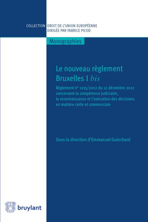 Cover of the book Le nouveau règlement Bruxelles I bis by , Bruylant