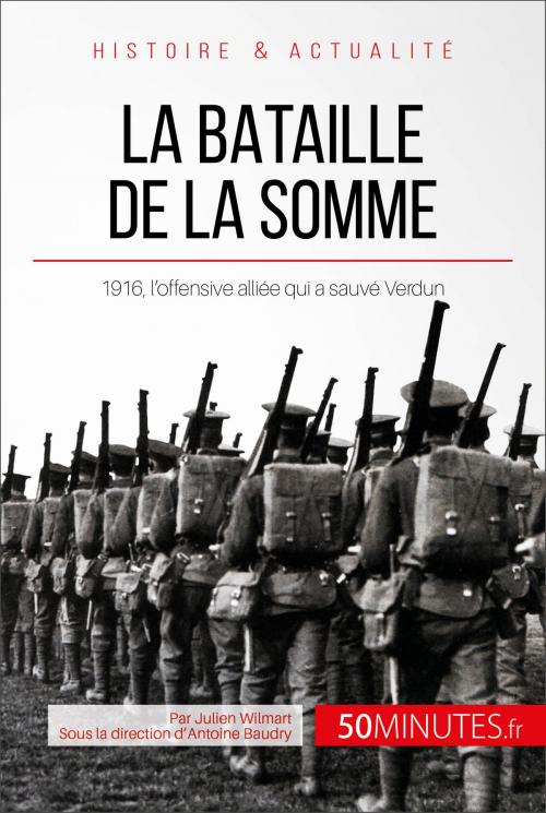 Cover of the book La bataille de la Somme by Julien Wilmart, Antoine Baudry, 50Minutes.fr, 50Minutes.fr