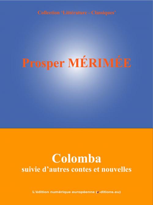 Cover of the book Colomba by Prosper Mérimée, L'Edition numérique européenne