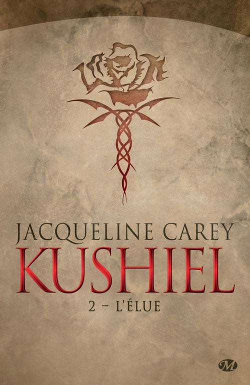 Cover of the book L'Élue by Jacqueline Carey, Bragelonne