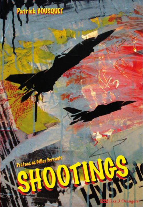 Cover of the book Shootings by Patrick BOUSQUET, Univers poche