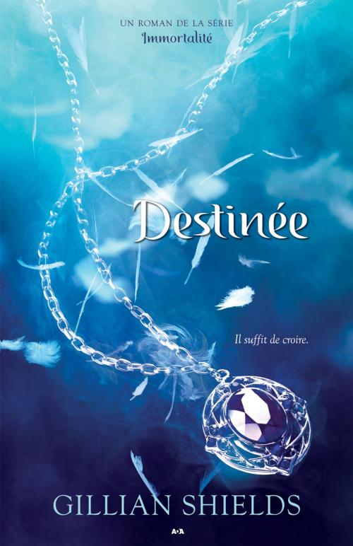 Cover of the book Destinée by Gillian Shields, Éditions AdA